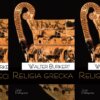 Walter BURKERT: Co to jest „religia grecka”?