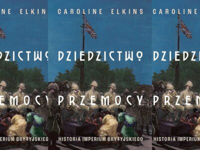 Zdjęcie okładkowe wpisu Prof. Caroline ELKINS: Dziedzictwo przemocy. Historia imperium brytyjskiego