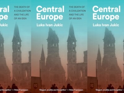 Zdjęcie okładkowe wpisu Luka Ivan JUKIĆ: Europa Środkowa. Śmierć cywilizacji i życie idei