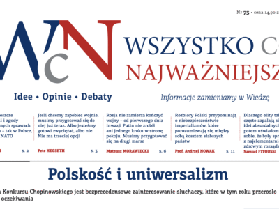 Zdjęcie okładkowe wpisu Najnowszy, 73. numer „Wszystko co Najważniejsze”, jest już dostępny w EMPIK-ach, Księgarni Polskiej w Paryżu oraz wysyłkowo i w prenumeracie w Sklepie Idei