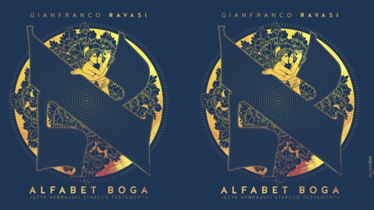 Kardynał Gianfranco RAVASI: Alfabet Boga. Język hebrajski Starego Testamentu
