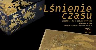 „Lśnienie czasu. Japońska laka w sztuce użytkowej”. Dekorowanie żywicą na wystawie w Krakowie