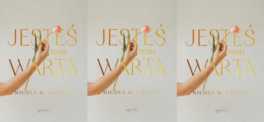 Nicole M. CARUSO: Pielęgnujcie swoje poczucie własnej wartości