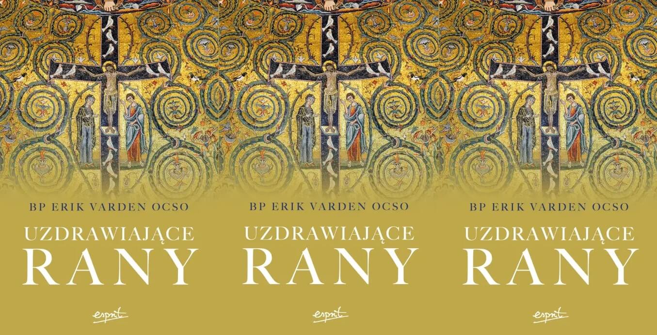 Bp Erik VARDEN OCSO: Uzdrawiające rany